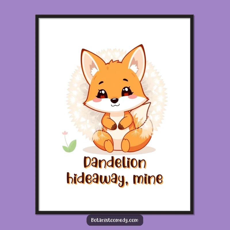 Funny Fox Dandelion Poster: Whimsical Wall Art, Charming Funny Gift