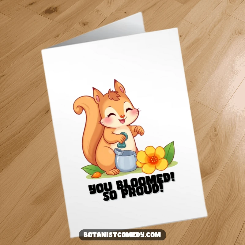 Funny Free Printable Congratulations Card: A happy squirrel watering a massive flower, symbolizing growth and success, a great downloadable card.