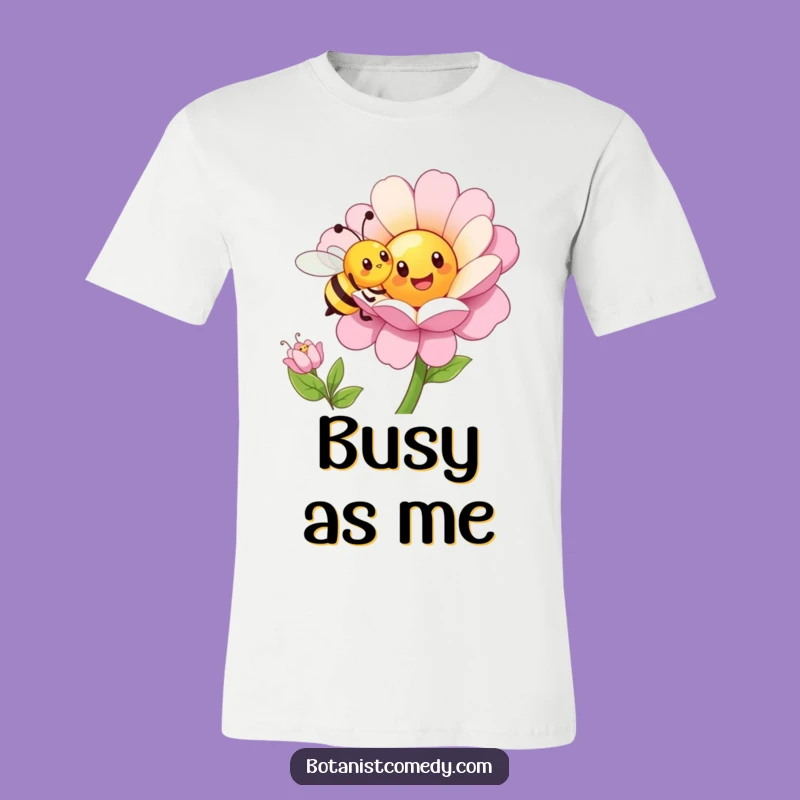 Funny Bee T-Shirt: Cheerful Pollination, Hilarious Funny Gift
