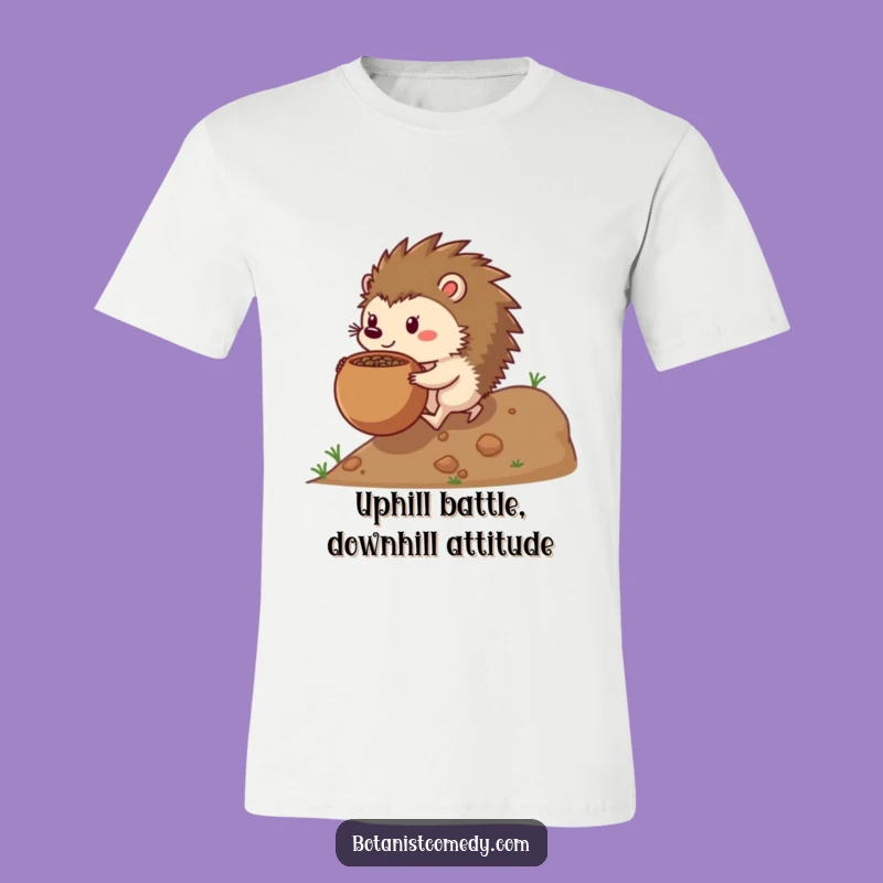 Funny Hedgehog T-Shirt: Hilarious Determination, Perfect Funny Gift